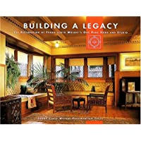 Building a Legacy: The Restoration of Frank Lloyd Wrights Oak Park Home and Studio